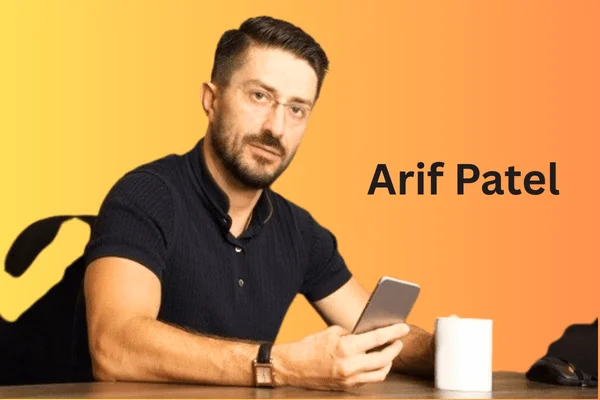 What Makes Arif Patel a Successful Leader?