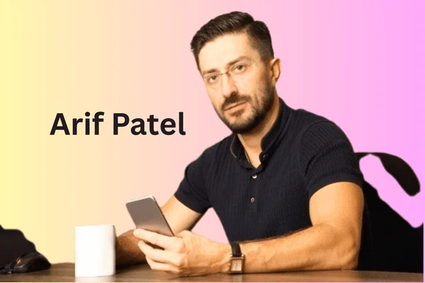 Arif Patel Dubai: Building a Vision for Global Business Opportunities